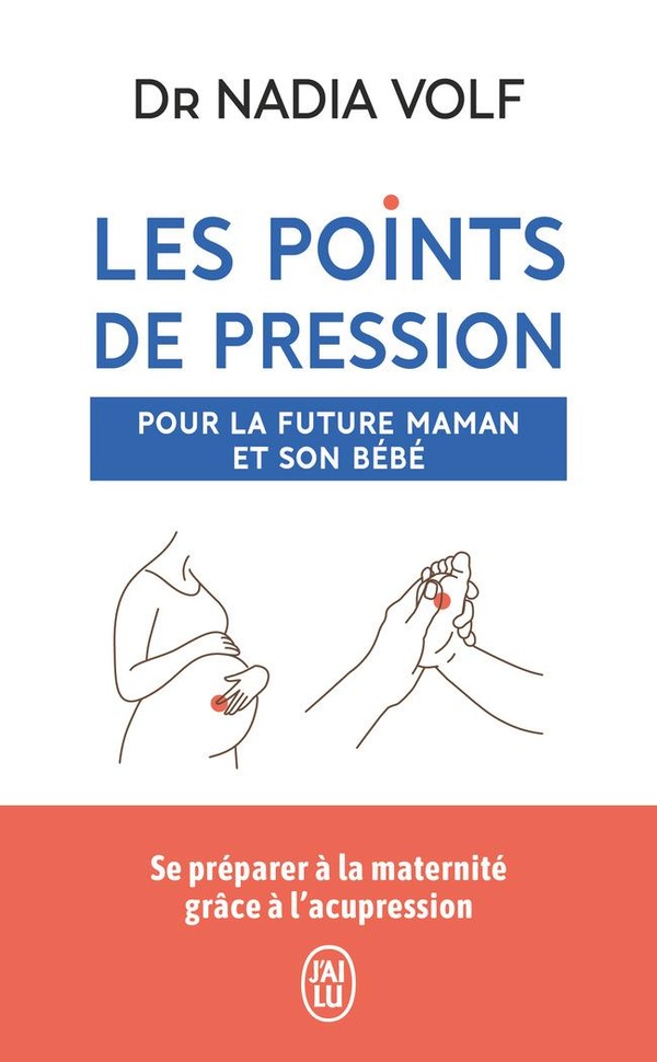 Les points de pression pour la future maman et son bébé