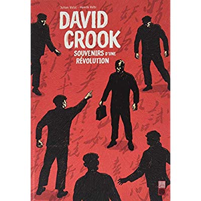 David Crook. Souvenirs d'une révolution