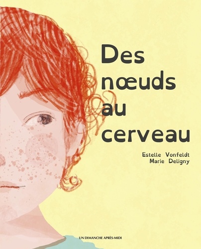 Des noeuds au cerveau [ADAPTE AUX DYS