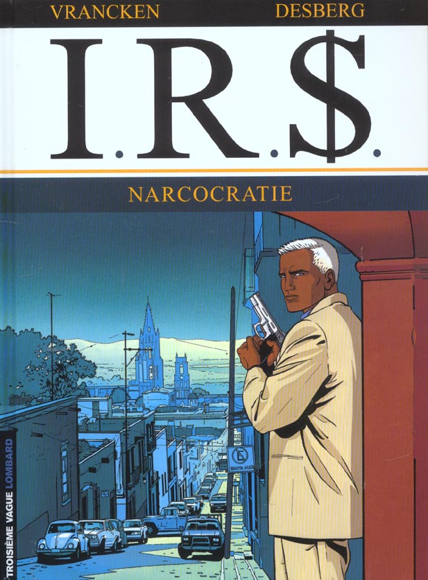 IRS Tome 4 : Narcocratie