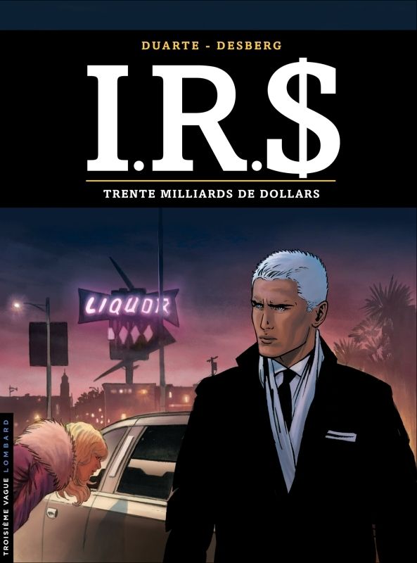 IRS Tome 25 : Trente milliards de dollars