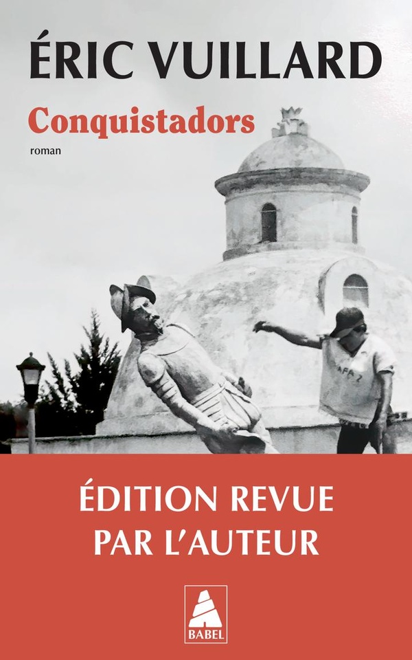 Conquistadors. Edition revue et corrigée