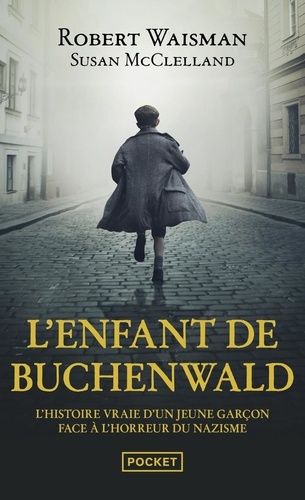 L'enfant de Buchenwald. 1945 : une vie à construire