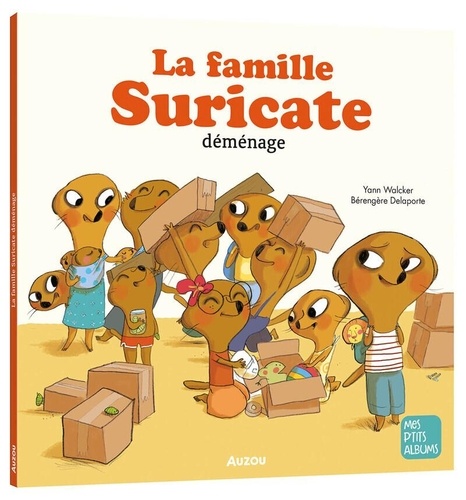 La famille suricate déménage