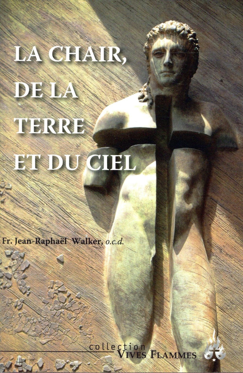 La chair, de la terre et du ciel