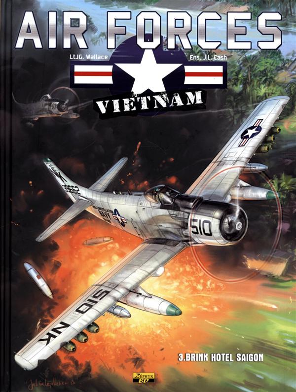 Air Forces - Vietnam Tome 3 : Brink Hotel Saigon. Edition spéciale