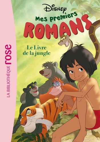 Mes premiers romans Disney Tome 4 : Le Livre de la jungle