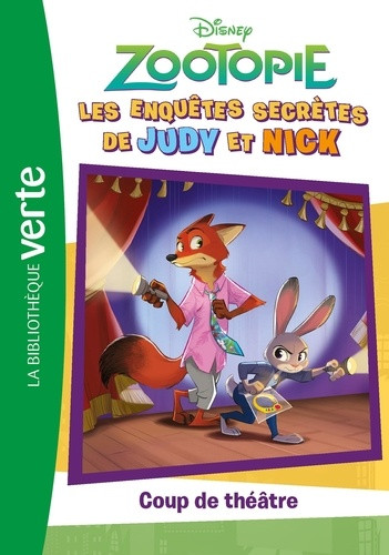 Zootopie : Les enquêtes de Judy et Nick Tome 1 : Coup de théâtre
