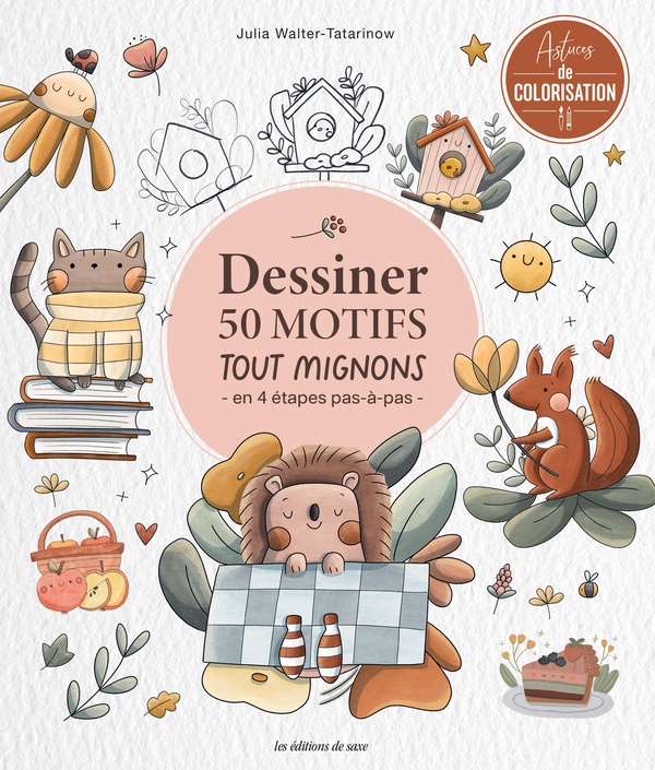 Dessiner 50 motifs tout mignons. En 4 étapes pas-à-pas