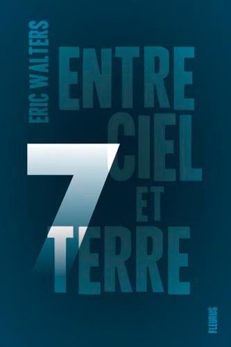 7 Tome 1 : Entre ciel et terre