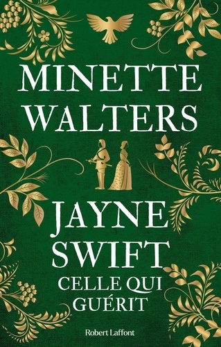 Jayne Swift. Celle qui guérit