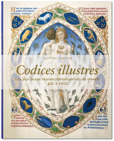 Codices illustres. Les plus beaux manuscrits enluminés du monde (400 à 1600)
