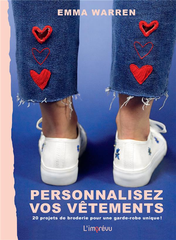 Personnalisez vos vêtements. 20 projets de broderie pour rendre votre garde-robe unique !