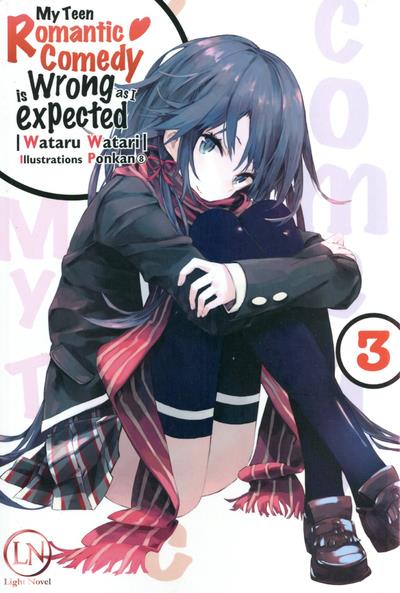 My Teen Romantic Comedy is wrong as I expected Tome 3