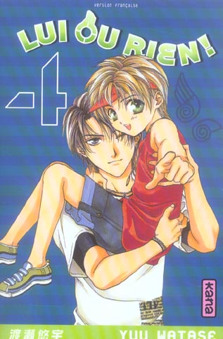 Lui ou rien ! Tome 4