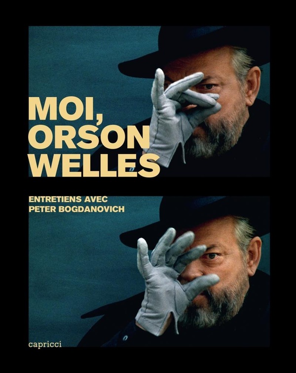 Moi, Orson Welles. Entretiens avec Peter Bogdanovich