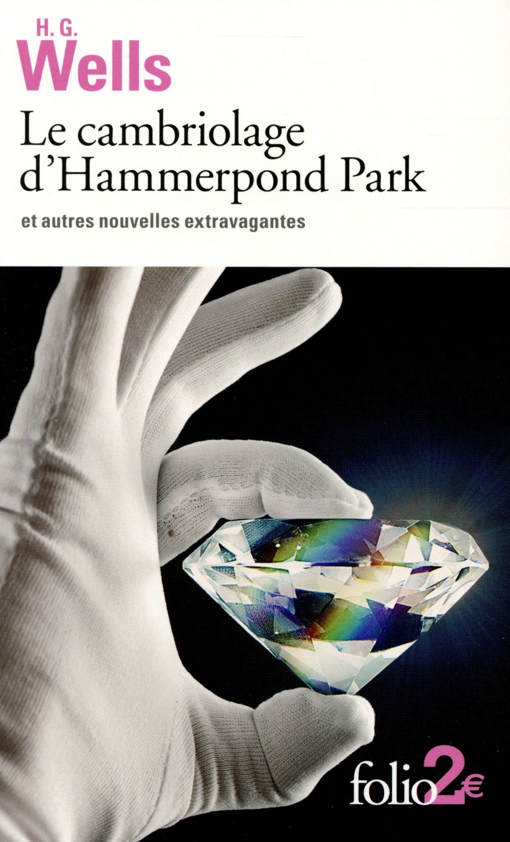 Le cambriolage d'Hammerpond Park et autres nouvelles extravagances