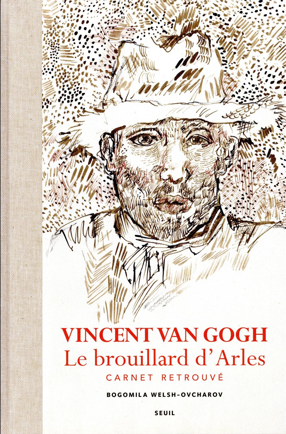 Vincent Van Gogh, Le brouillard d'Arles. Carnet retrouvé
