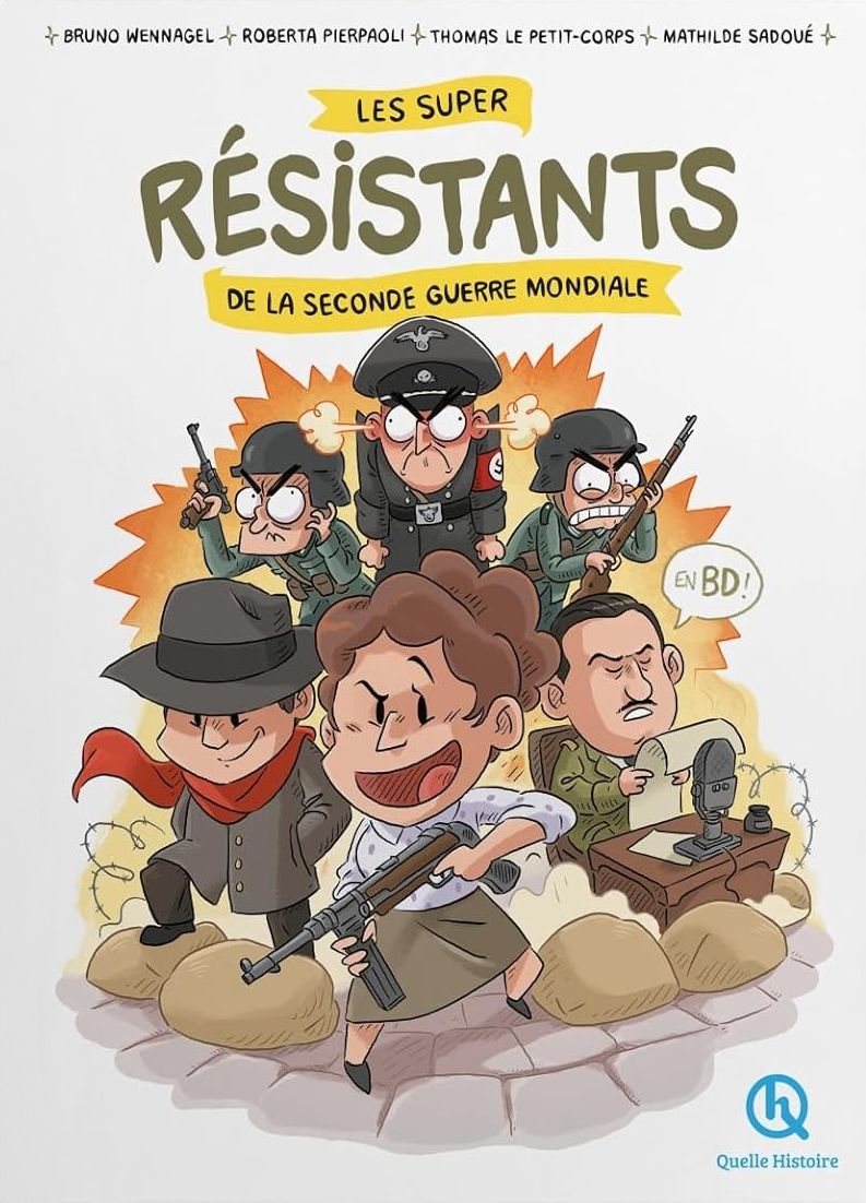 Les super résistants de la Seconde Guerre mondiale