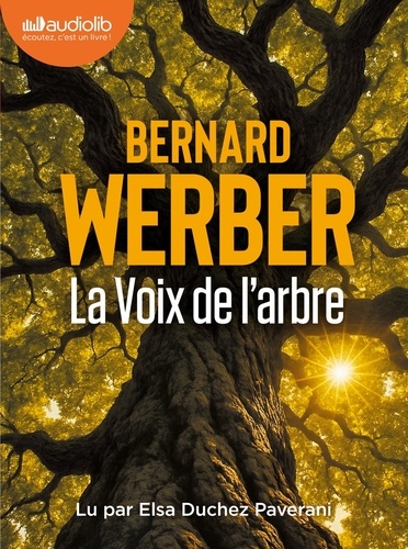 La voix de l'arbre. 1 CD audio MP3