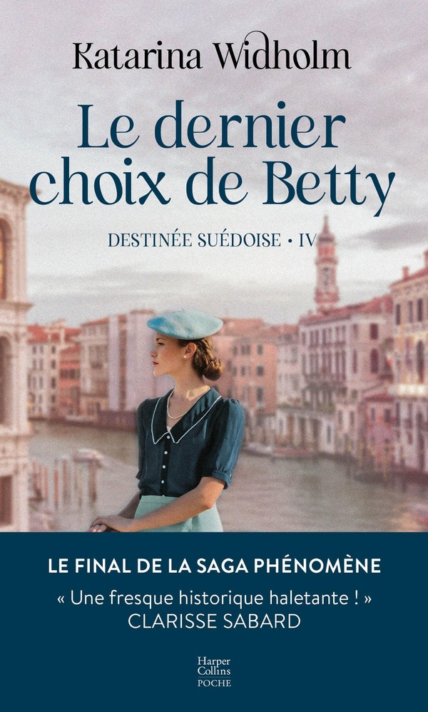 Destinée suédoise/04/Le Dernier Choix de Betty