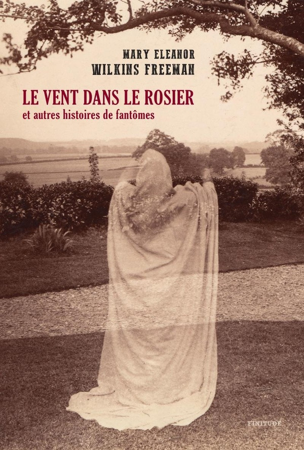 Le vent dans le rosier et autres histoires de fantômes
