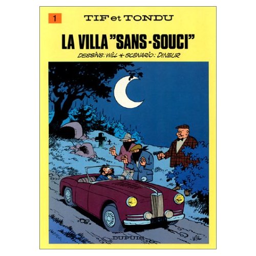 Tif et Tondu Tome 1 : La villa sans souci