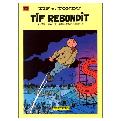 Tif et Tondu Tome 15 : Tif rebondit