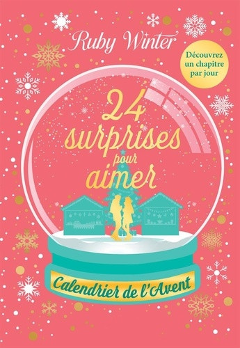 24 surprises pour aimer. Calendrier de l'Avent
