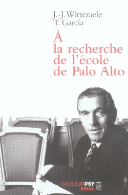 A la recherche de l'école de Palo Alto