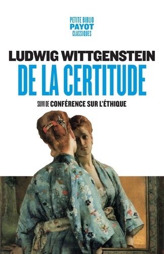 De la certitude. Suivi de Conférence sur l'éthique