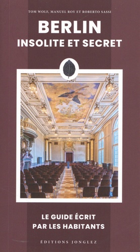 BERLIN INSOLITE ET SECRET