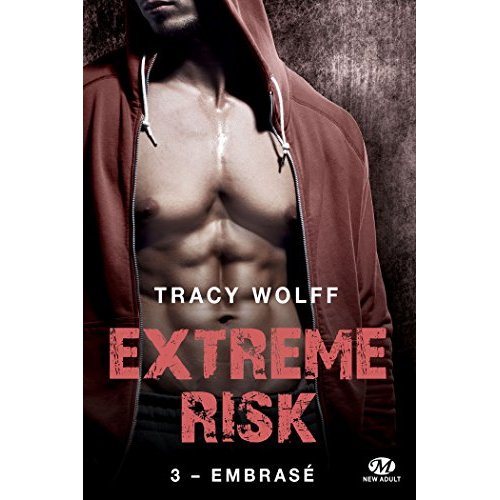 Extreme Risk Tome 3 : Embrasé