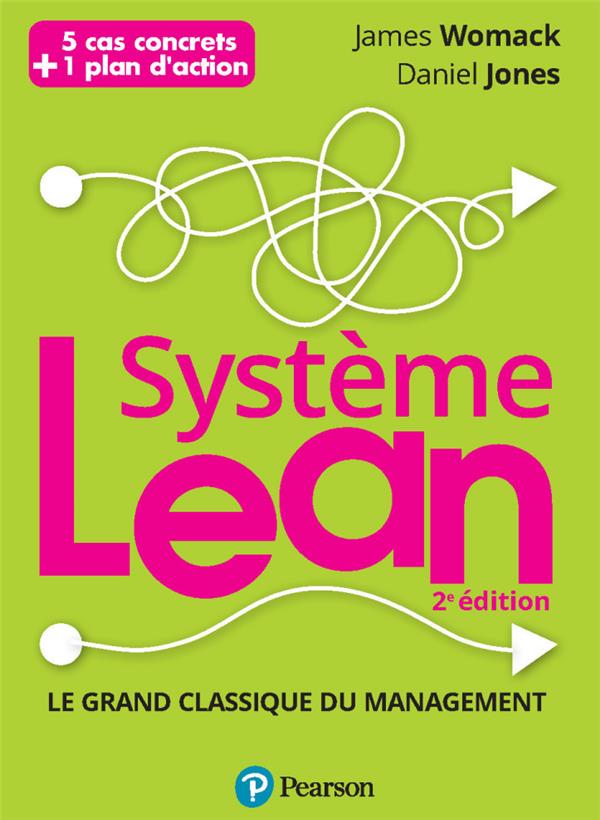 Système Lean. Le grand classique du management, 2e édition