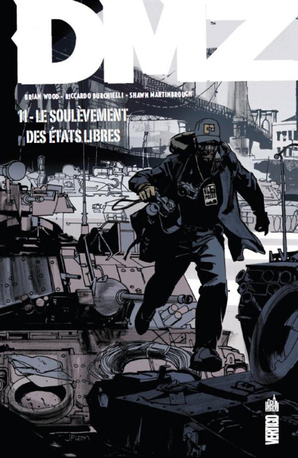 DMZ Tome 11 : Le soulèvement des Etats libres
