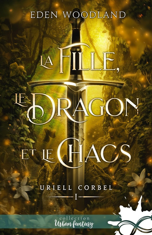 Uriell Corbel Tome 1 : La fille, le dragon et le chaos