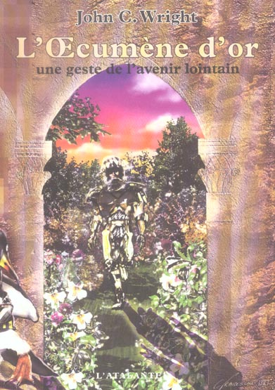 L'Oecumène d'or. Une geste de l'avenir lointain