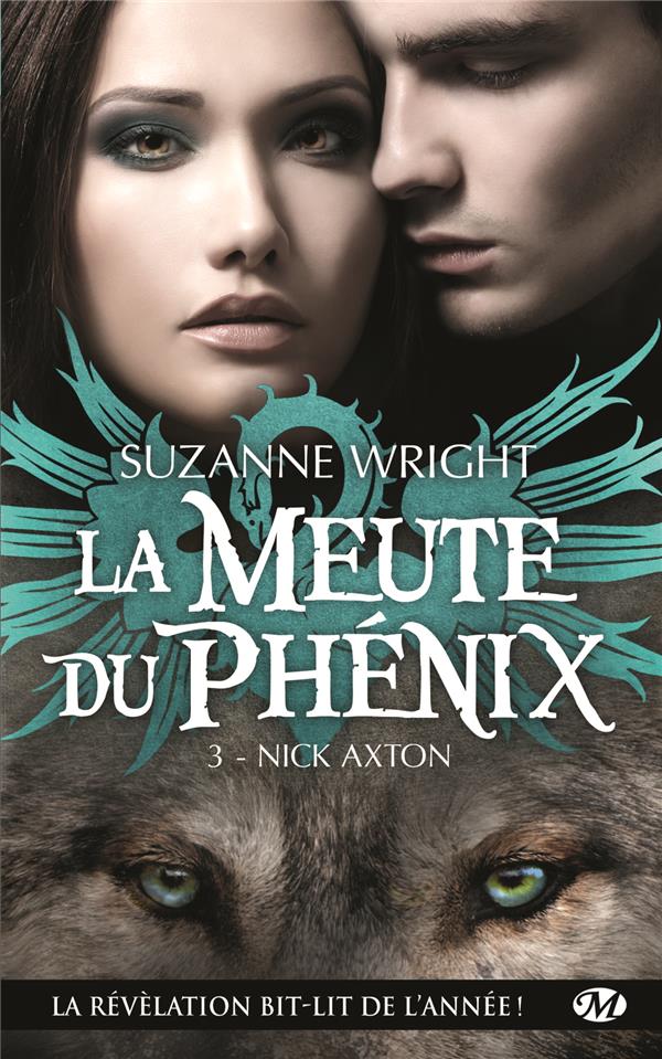 La meute du phénix Tome 3 : Nick Axton