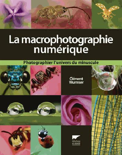 LA MACROPHOTOGRAPHIE NUMERIQUE