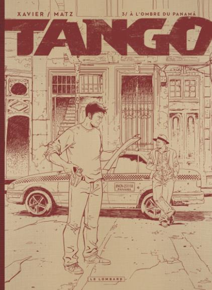 Tango Tome 3 : A l'ombre du Panama. Edition de luxe
