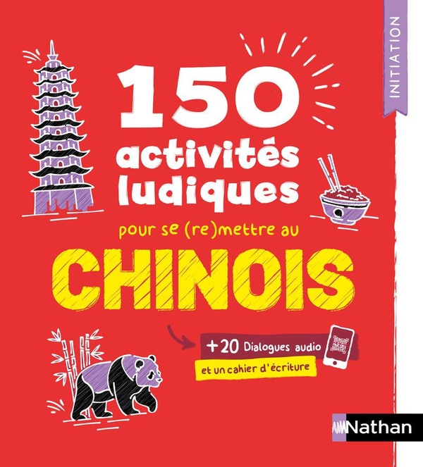 Chinois. 150 activités ludiques pour se (re)mettre au chinois