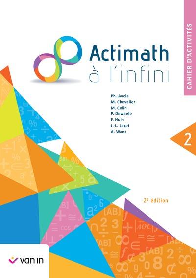 Actimath a l'infini 2 - cahier d'activites (2e edition)