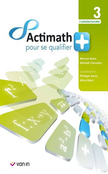Actimath pour se qualifier 3 - 2 periodes/semaine - livre-cahier