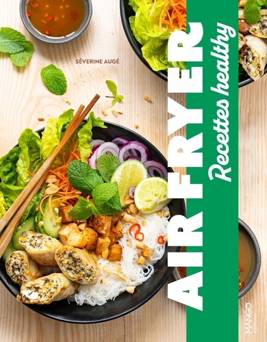 Air Fryer. Les meilleures recettes healthy