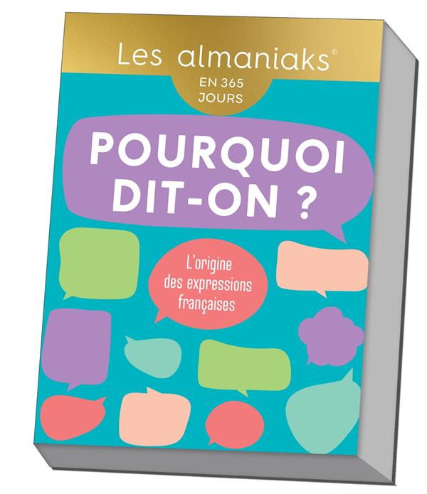 Pourquoi dit-on ? L'origine des expressions françaises, Edition 2024