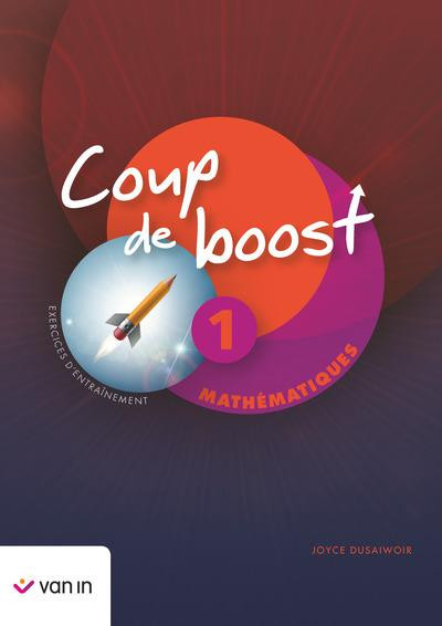 Coup de boost - Mathématiques 1 Cahier d'exercices