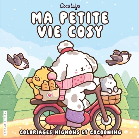 Ma petite vie cosy . Coloriages mignons et cocooning