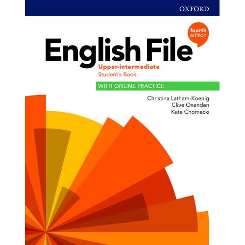 ENGLISH FILE 4TH EDITION UPPER-INTERMEDIATE; STUDENT'S BOOK WITH ONLINE PRACTICE