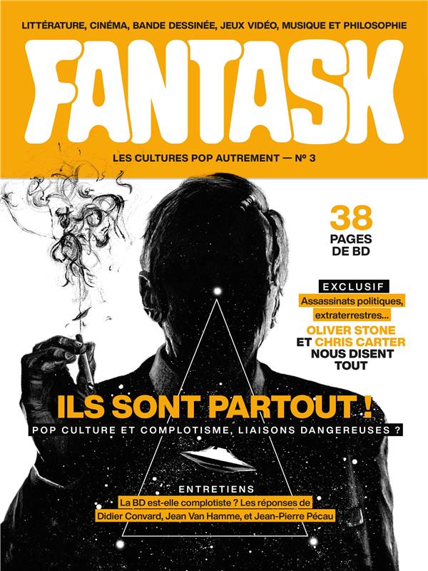 Fantask N° 3 : Ils sont partout. Pop culture et complotisme, liaisons dangereuses ?