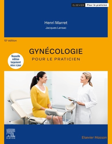 Gynécologie pour le praticien. 10e édition